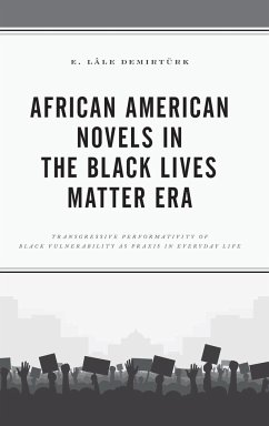 African American Novels in the Black Lives Matter Era - Demirtürk, E. Lâle
