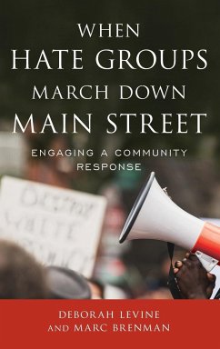 When Hate Groups March Down Main Street - Levine, Deborah; Brenman, Marc