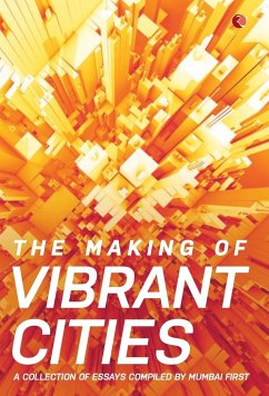 The Making Of Vibrant Cities - Mumbai First