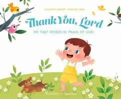 Thank You, Lord: My First Words in Praise of God - Gadient, Augustine; Zang, Hengjing