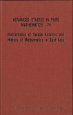 Mathematics of Takebe Katahiro and History of Mathematics in East Asia - Proceedings of the International Conference on Traditional Mathematics in East Asia and Related Topics
