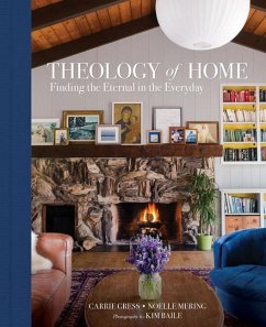 Theology of Home - Gress, Carrie; Mering, Noelle
