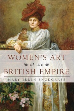 Women's Art of the British Empire - Snodgrass, Mary Ellen