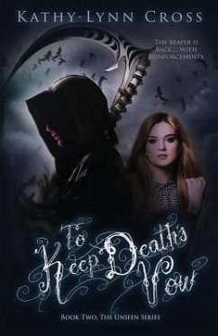 To Keep Death's Vow: Book Two The Unseen Series - Cross, Kathy-Lynn