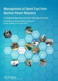 Management of Spent Fuel from Nuclear Power Reactors: An Integrated Approach to the Back End of the Fuel Cycle: Proceedings of an International Confer