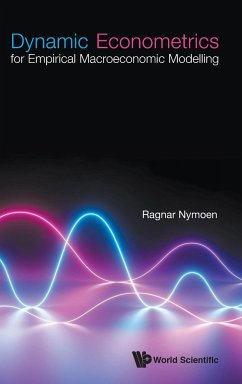 Dynamic Econometrics for Empirical Macroeconomic Modelling - Ragnar Nymoen