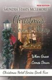 Christmas Love and Mercy: When Grace Comes Down