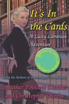It's In the Cards: A Lusty Librarian Adventure - Dunbar, Christopher Thomas
