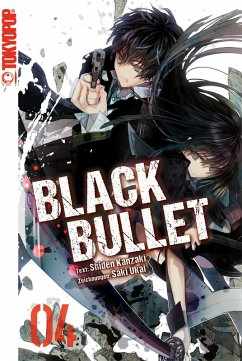 Black Bullet - Light Novel, Band 4 (eBook, ePUB) - Ukai, Saki; Kanzaki, Shiden