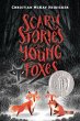 Scary Stories for Young Foxes - Bild 1