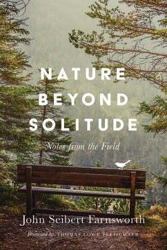 Nature Beyond Solitude - Farnsworth, John Seibert
