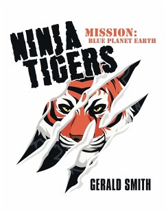 Ninja Tigers - Smith, Gerald