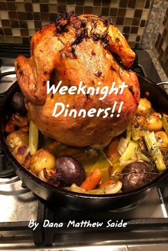 Weeknight Dinners!! - Saide, Dana Matthew