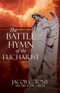 The Battle Hymn of the Eucharist - Tony, Jacob C.