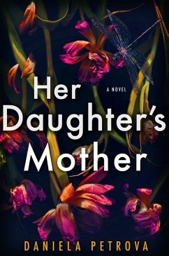 Her Daughter's Mother (eBook, ePUB) - Petrova, Daniela