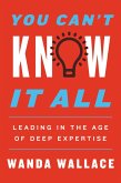 You Can't Know It All (eBook, ePUB)