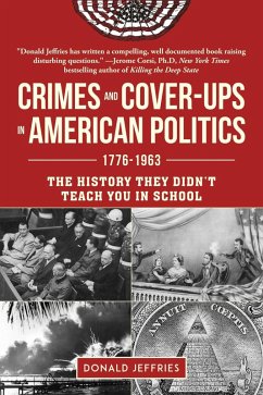 Crimes and Cover-ups in American Politics (eBook, ePUB) - Jeffries, Donald