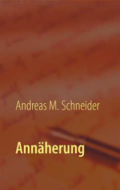 Annäherung (eBook, ePUB) - Schneider, Andreas M.