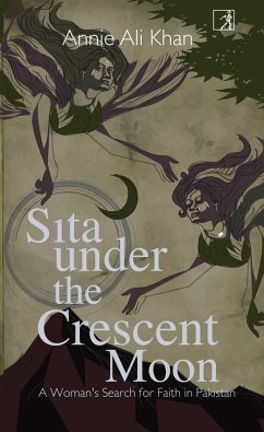 Sita Under The Crescent Moon (eBook, ePUB) - Khan, Annie Ali