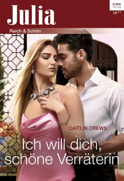 Ich will dich, schöne Verräterin (eBook, ePUB) - Crews, Caitlin