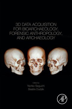 Cover 3D Data Acquisition for Bioarchaeology, Forensic Anthropology, and Archaeology (eBook, ePUB)