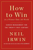 How to Win in a Winner-Take-All World (eBook, ePUB)