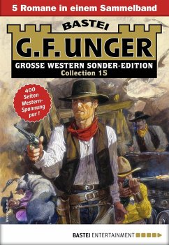 G. F. Unger Sonder-Edition Collection 15 (eBook, ePUB) - Unger, G. F.