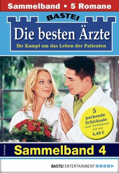 Die besten Ärzte - Sammelband 4 (eBook, ePUB) - Kastell, Katrin; Frank, Stefan; Schuchardt, Edna; Ritter, Ina; Graf, Karin