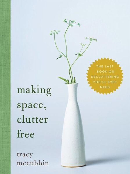 Making Space, Clutter Free (eBook, ePUB)