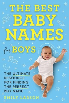 The Best Baby Names for Boys (eBook, ePUB) - Larson, Emily