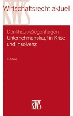 Unternehmenskauf in Krise und Insolvenz (eBook, ePUB) - Denkhaus, Stefan; Ziegenhagen, Andreas