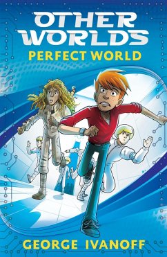 OTHER WORLDS 1: Perfect World (eBook, ePUB) - Ivanoff, George