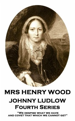 Johnny Ludlow - Fourth Series (eBook, ePUB) - Wood, Mrs Henry