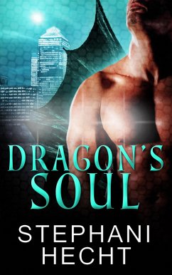 Dragon's Soul: A Box Set (eBook, ePUB) - Hecht, Stephani
