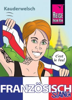 Französisch Slang - das andere Französisch (eBook, PDF) - Kayser, Hermann