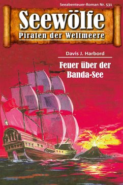 Seewölfe - Piraten der Weltmeere 531 (eBook, ePUB) - Harbord, Davis J.