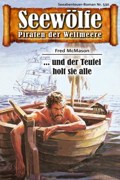 Seewölfe - Piraten der Weltmeere 530 (eBook, ePUB) - McMason, Fred