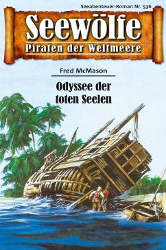 Seewölfe - Piraten der Weltmeere 536 (eBook, ePUB) - McMason, Fred