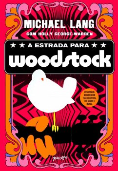 A estrada para Woodstock (eBook, ePUB) - Lang, Michael