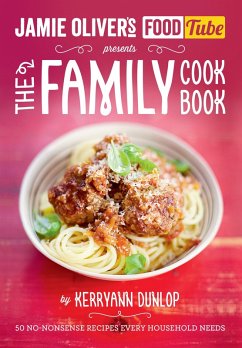 Jamie's Food Tube: The Family Cookbook (eBook, ePUB) - Dunlop, Kerryann