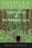 Cecilia's House & The Foraging Class (American Chapters) (eBook, ePUB)