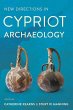New Directions in Cypriot Archaeology... - Bild 1