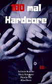 100 mal Hardcore (eBook, ePUB)