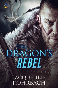 The Dragon's Rebel (eBook, ePUB) - Rohrbach, Jacqueline