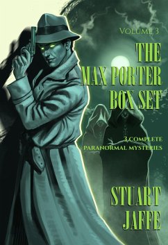 The Max Porter Box Set: Volume 3 (Max Porter Paranormal Mysteries Box Set, #3) (eBook, ePUB) - Jaffe, Stuart