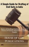 Simple Guide for Drafting of Civil Suits in India (eBook, ePUB)