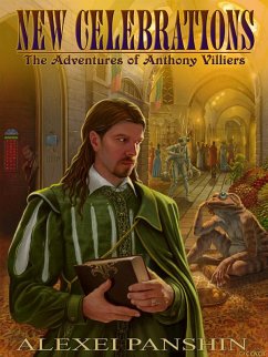 New Celebrations: The Adventures of Anthony Villiers (eBook, ePUB)