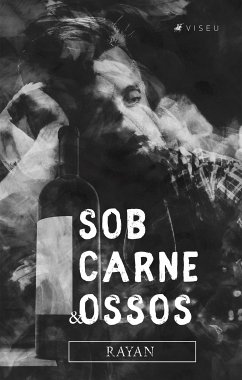 Sob carne e ossos (eBook, ePUB) - Rayan