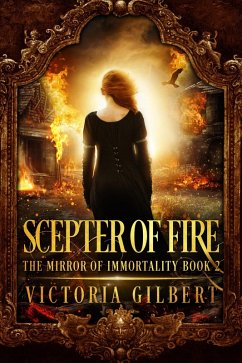 Cover Scepter of Fire (The Mirror of Immortality, #2) (eBook, ePUB)