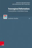 Transregional Reformations (eBook, PDF)